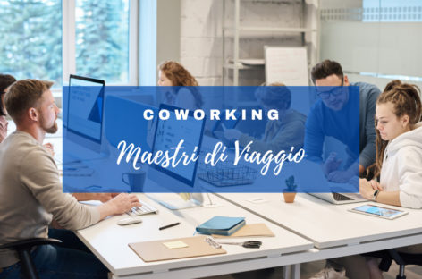 Coworking e prodotto esclusivo: così Maestri di Viaggio rilancia l’agenzia