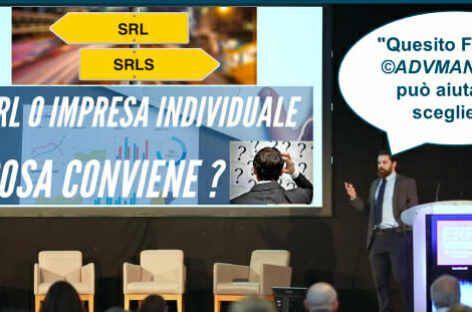 Quesito Fiscale: scelta del tipo d’impresa e costituzione di SRL o SRLS (aspetti civilistici)