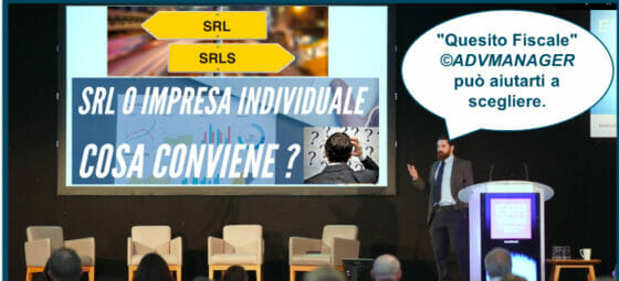 Quesito Fiscale: scelta del tipo d’impresa e costituzione di SRL o SRLS (aspetti civilistici)