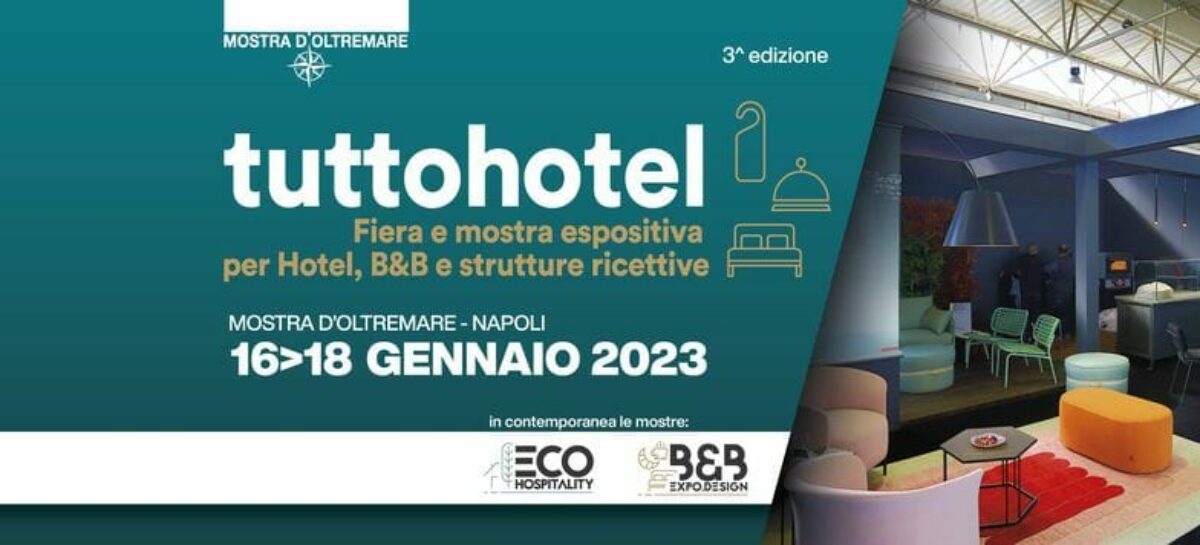 Tuttohotel torna a Napoli dal 16 al 18 gennaio