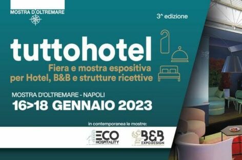 Tuttohotel torna a Napoli dal 16 al 18 gennaio