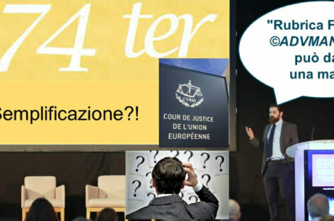 Rubrica Fiscale: Corte di Giustizia UE, ancora sui problemi interpretativi dell’art. 74ter