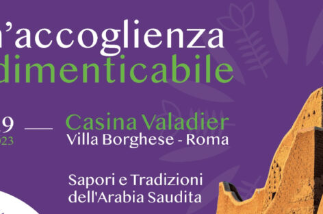 A Roma il Saudi Village: stand ed eventi per promuovere l’Arabia Saudita