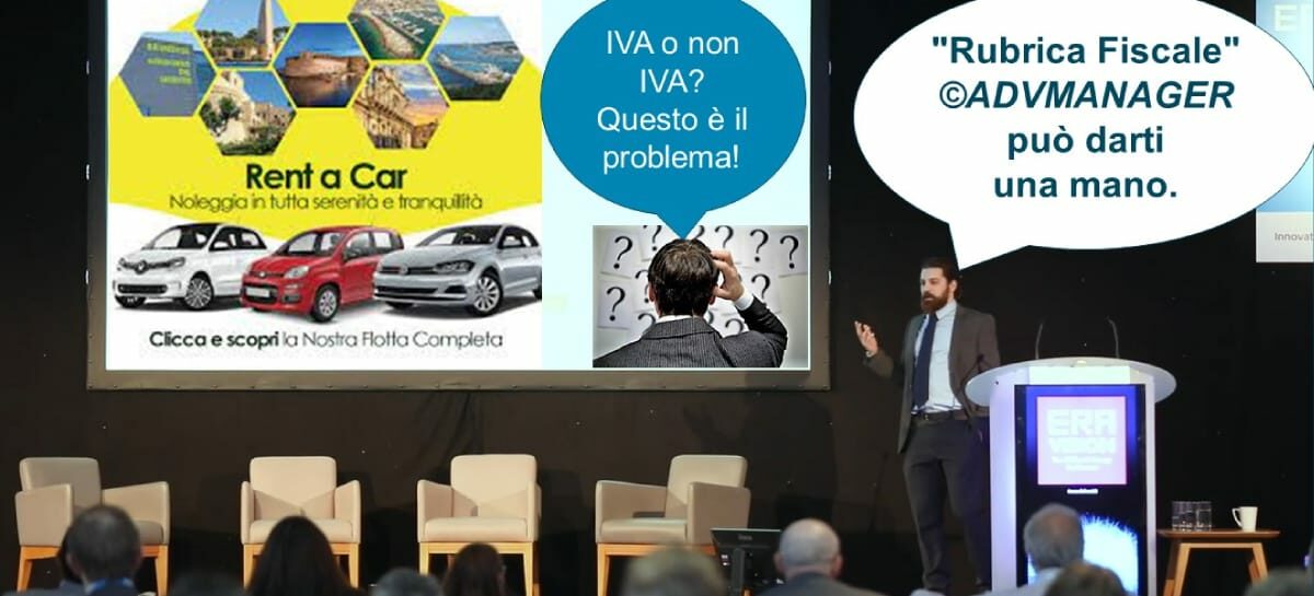 Rubrica Fiscale: classificazione Iva delle fatture di provvigione per autonoleggi