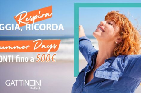 Gattinoni Travel dà il via ai Summer Days: sconti e premi