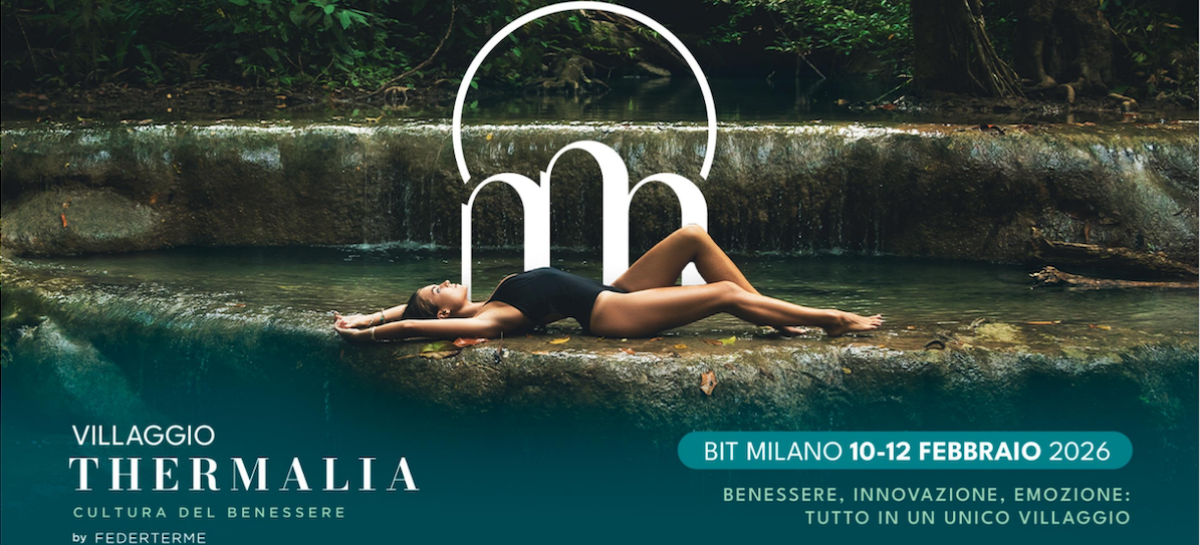 Bit, il Villaggio Thermalia racconta l’Italia del benessere