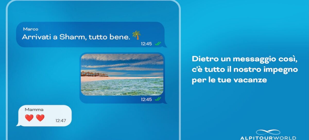 “Tutto bene”: la campagna Alpitour che rassicura