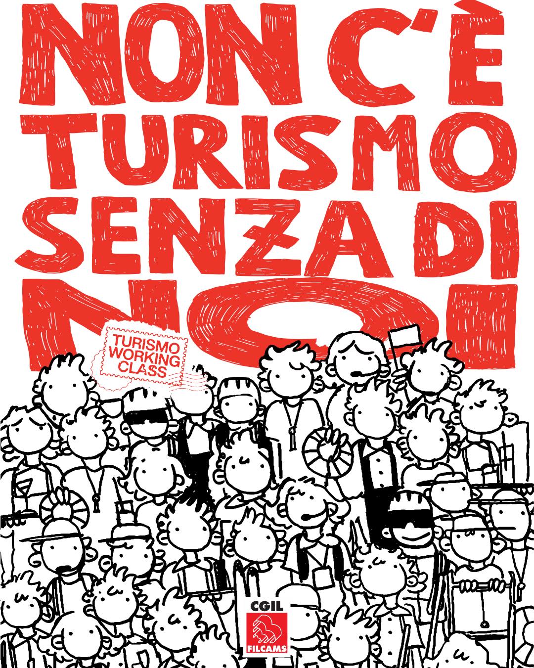 Non c'è turismo senza di noi Cgil